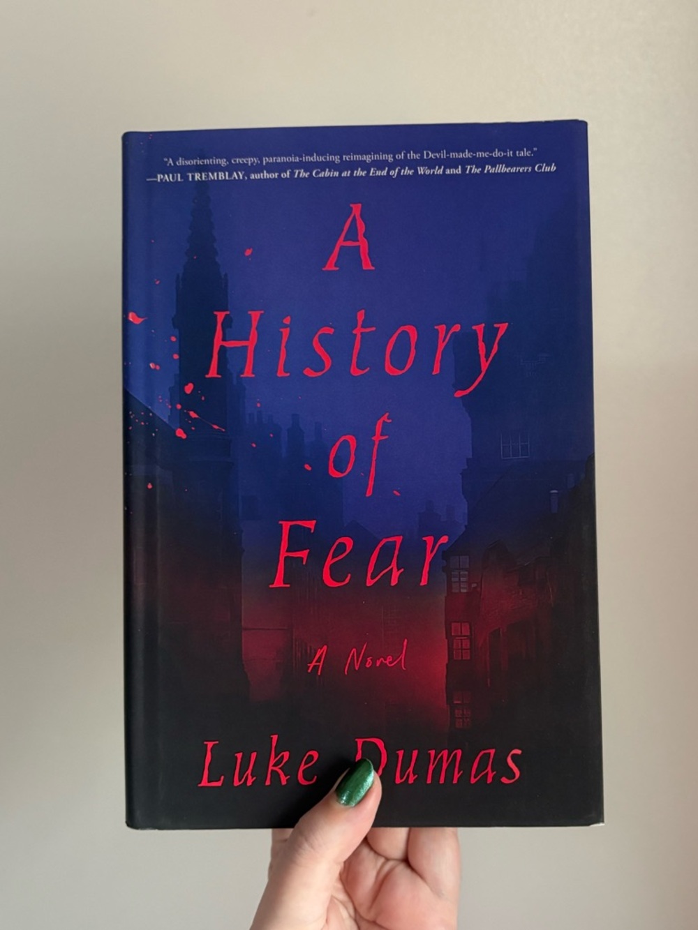 A History of Fear by Luke Dumas Hardcover